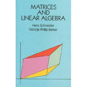 Matrices and Linear Algebra | Hans Schneider, George Philip Barker (ISBN: 9780486660141)