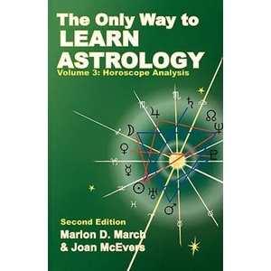 Only Way to Learn About Astrology, Volume 3, Second Edition | Marion D. March (ISBN: 9781934976036)
