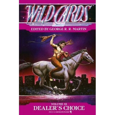 Wild Cards XI: Dealer's Choice | George R. R. Martin