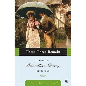 These Three Remain | Pamela Aidan (ISBN: 9780743291378)