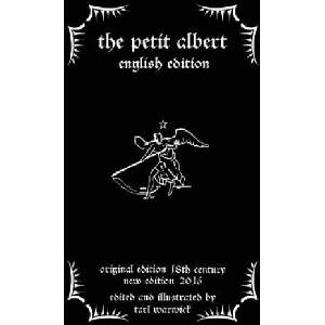 The Petit Albert: The Marvellous Secrets of The Little Albert: English Edition | Unknown Author, Tarl Warwick (ISBN: 9781523429790)