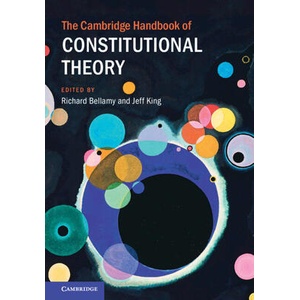 The Cambridge Handbook of Constitutional Theory (ISBN: 9781108491310)
