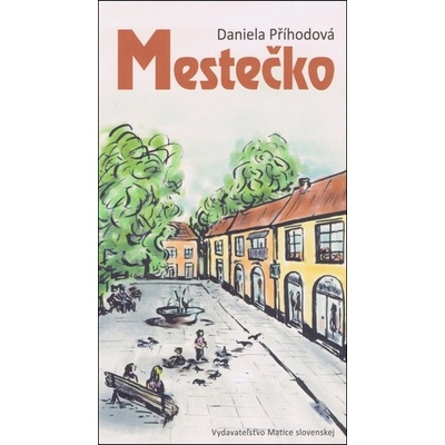 Mestečko - Příhodová Daniela