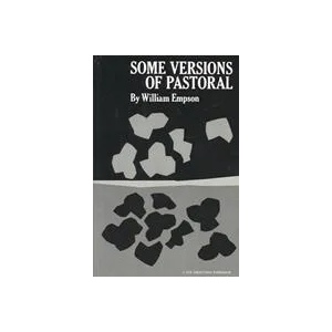 Some Versions of Pastoral: Literary Criticism | William Empson (ISBN: 9780811200387)