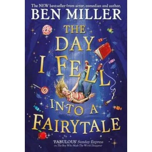 Day I Fell Into a Fairytale (ISBN: 9781471192449)