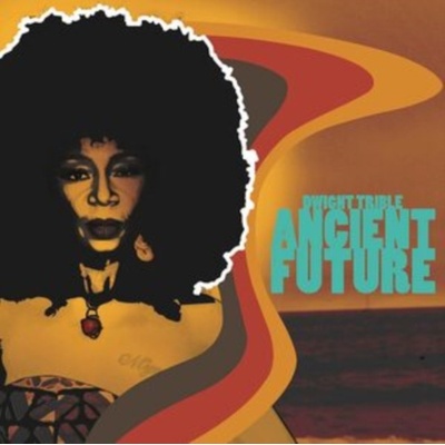 Ancient Future - Dwight Trible LP