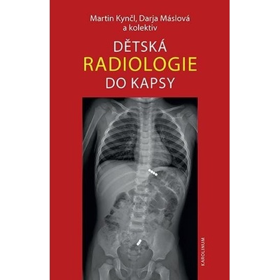 Dětská radiologie do kapsy - Martin Kynčl