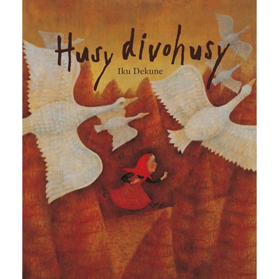 Husy divohusy - Dekune Iku