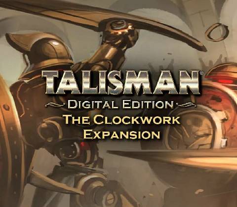 Talisman - The Clockwork Kingdom