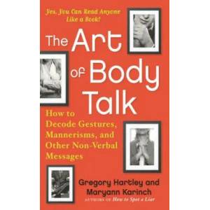 Art of Body Talk | Greg Hartley, Maryann Karinch, Gregory Hartley (ISBN: 9781632650771)