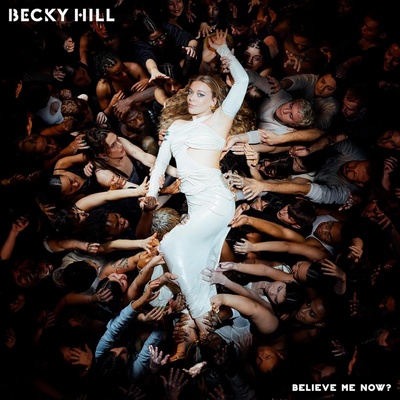 HILL, BECKY - BELIEVE ME NOW? CD