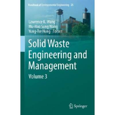 Solid Waste Engineering and Management | Lawrence K. Wang, Mu-Hao Sung Wang, Yung-Tse Hung