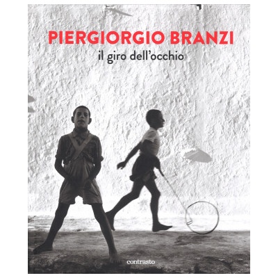 Il giro dell'occhio | Piergiorgio Branzi