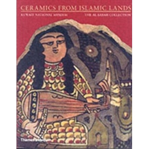 Ceramics from Islamic Lands (ISBN: 9780500976340)