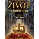 Život s korunou