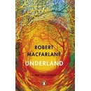 Underland - Robert Macfarlane