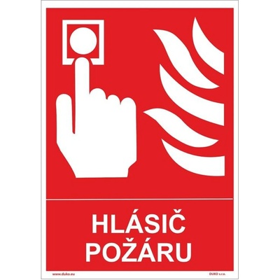 DUKO HLÁSIČ POŽÁRU se symbolem a textem Formát: 148 x 210 mm, Materiál: plast 0,5 mm, samolepící vinylová fólie