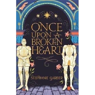 Once Upon A Broken Heart