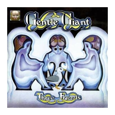 GENTLE GIANT - THREE FRIENDS LTD. LP