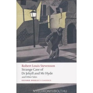 Strange Case of Dr Jekyll and Mr Hyde and Other Tales (ISBN: 9780199536221)