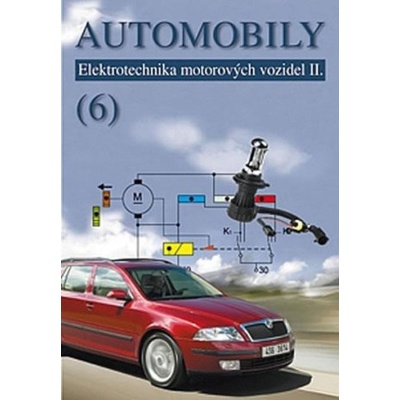 Automobily 6 - Elektrotechnika motorových vozidel II