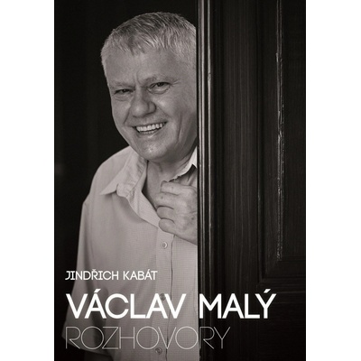 V áclav Malý: rozhovory - Jindřich Kabát