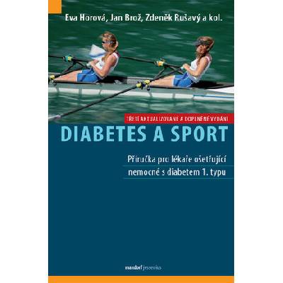 Diabetes a sport - Jan Brož, Eva Horová, Zdeněk Rušavý