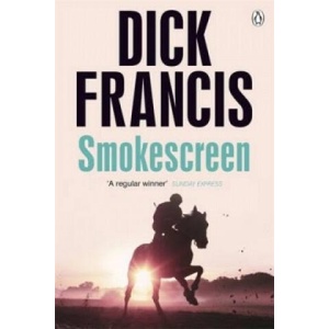 Smokescreen | Dick Francis (ISBN: 9780718179090)