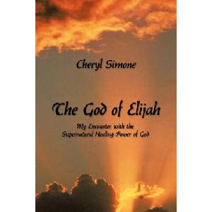 God of Elijah | Cheryl Simone (ISBN: 9781463431679)