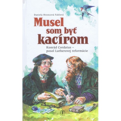 Musel som byť kacírom - Daniela Hroncová-Faklová