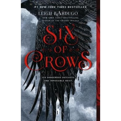 Six of Crows - Leigh Bardugo