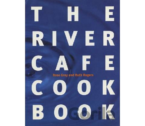 River Cafe Cookbook