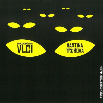 Martina Trchová - Takhle ve mě vyjou vlci CD