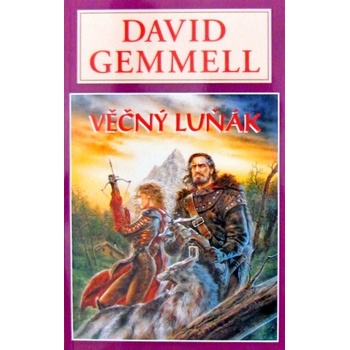 Věčný luňák - David Gemmell