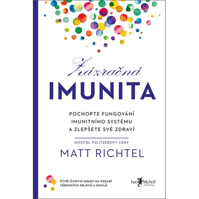 Zázračná imunita - Matt Richtel