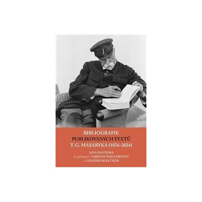 Bibliografie publikovaných textů T. G. Masaryka 1876-2022