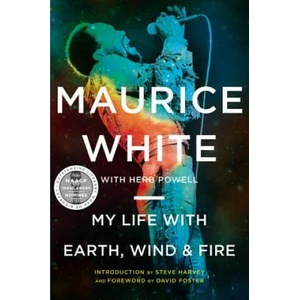 My Life with Earth, Wind & Fire | Maurice White (ISBN: 9780062329165)