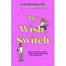 The Wish Switch - Lynn Painter