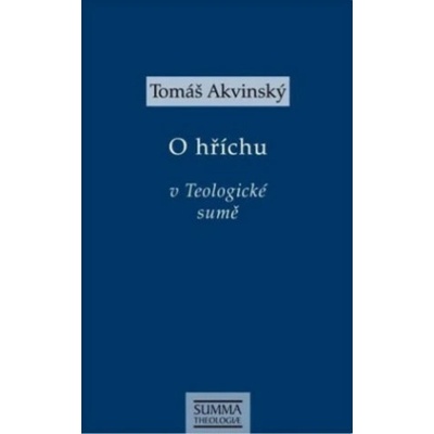 O hříchu v Teologické sumě - Tomáš Akvinský