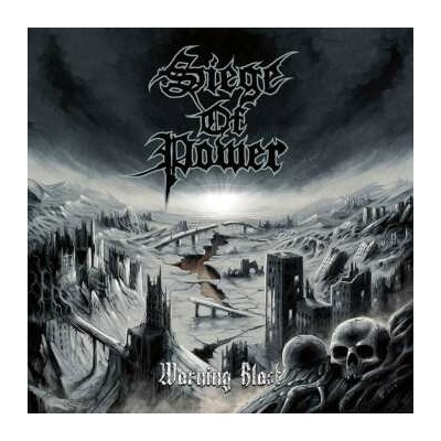 SIEGE OF POWER - WARNING BLAST GREY LTD. LP