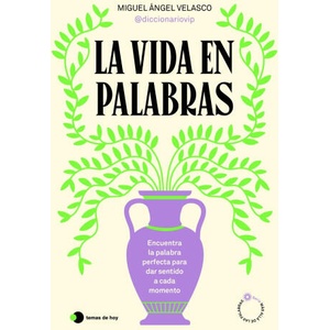 La vida en palabras | MIGUEL ANGEL (@DICCIONARIOVIP) VELASCO (2024)