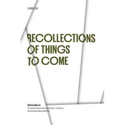 Recollections of Things to Come | Elena Garro