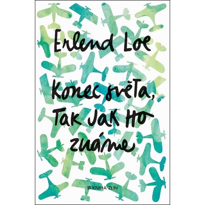 Koněc světa, tak jak ho známe Erlend Loe
