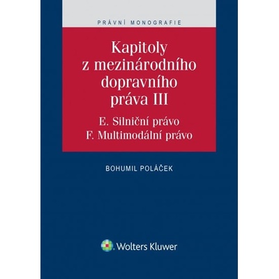 Kapitoly z mezinárodního dopravního práva III - Bohumil Poláček