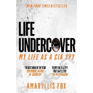 Life Undercover | Amaryllis Fox (ISBN: 9781785039140)