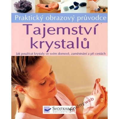 Tajemství krystalů - Catherine Bowman