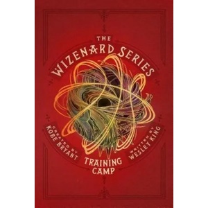 Wizenard Series: Training Camp | Wesley King, Kobe Bryant (ISBN: 9781949520019)