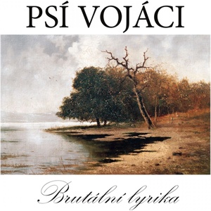 Supraphon Psí vojáci: Brutální lyrika - 2Vinyl (LP) (039312)