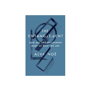 Entanglement | Alva Noë (ISBN: 9780691188812)