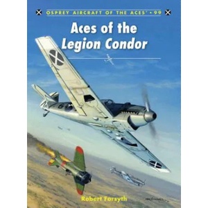 Aces of the Legion Condor | Robert Forsyth (ISBN: 9781849083478)